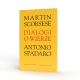 Dialogi o wierze - Martin Scorsese, Antonio Spadaro SJ